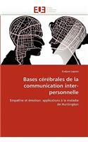 Bases cérébrales de la communication inter-personnelle: (Omn.Univ.Europ.)