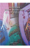 Invitation to the revolution of a soul
