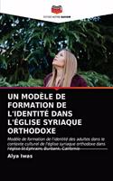 Un Modèle de Formation de l'Identité Dans l'Église Syriaque Orthodoxe