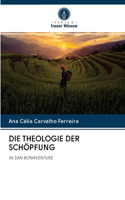 Die Theologie Der Schöpfung