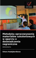 Metodyka opracowywania materialów szkoleniowych w oparciu o doświadczenia zagraniczne