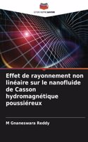 Effet de rayonnement non linéaire sur le nanofluide de Casson hydromagnétique poussiéreux