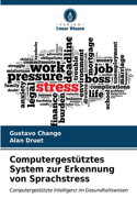 Computergestütztes System zur Erkennung von Sprachstress