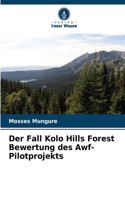 Fall Kolo Hills Forest Bewertung des Awf-Pilotprojekts