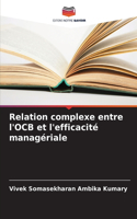 Relation complexe entre l'OCB et l'efficacité managériale