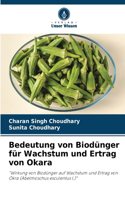 Bedeutung von Biodünger für Wachstum und Ertrag von Okara