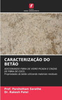 Caracterização Do Betão
