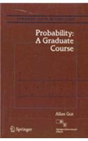 Probability: A Graduate Course (Springer Texts In Statistics)