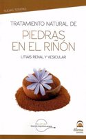 Tratamiento natural de piedras en el rinon: Litiasis renal y vesicular