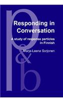 Responding in Conversation