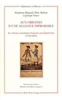 Aux Origines d'Une Alliance Improbable