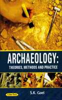 Archaeology:Theories,Methods And Practice