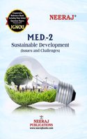 NEERAJ MED-2 Sustainable Development Issues and Challenges- IGNOU-Chapter Wise Help Book including Many Solved Sample Papers & Important Exam Notes Published by Neeraj Publications (English)