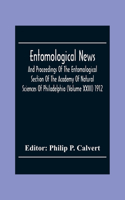 Entomological News, And Proceedings Of The Entomological Section Of The Academy Of Natural Sciences Of Philadelphia (Volume Xxiii) 1912