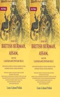 Sport in British Burmah, Assam, and the Cassyah and Jyntiah hills: With notes of sport in the hilly districts of the northern 2 Vols. Set [Hardcover]