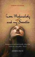 Love, Melancholy and my Socrates -Being poetic and emotionally vulnerable made me a rare Philo - flirty!!