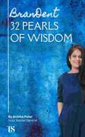 BranDent: 32 Pearls of Wisdom