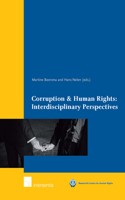 Corruption & Human Rights: Interdisciplinary Perspectives: Interdisciplinary Perspectives