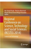 Regional Conference on Science, Technology and Social Sciences (Rcstss 2014)