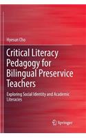 Critical Literacy Pedagogy for Bilingual Preservice Teachers
