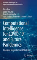 Computational Intelligence for Covid-19 and Future Pandemics