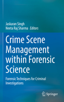 Crime Scene Management Within Forensic Science