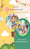 Gemakkelijk Nederlands Punjabi Begrijpend Lezen Boek: Easy Dutch-Punjabi Reading Comprehension Book