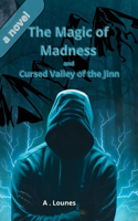 Magic of Madness and Cursed Valley of the Jinn