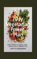 7-Day Vegetarian Power Plan