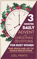 3-MINUTE DAILY Advent and Christmas Devotions for Busy Women