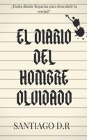 El Diario Del Hombre Olvidado