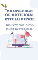 Knowledge Of Artificial Intelligence