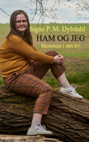 Ham og jeg