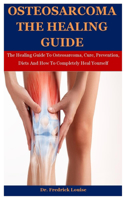Osteosarcoma The Healing Guide