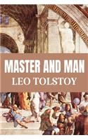 MASTER AND MAN BY Leo Tolstoy: Classic Edition