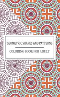 Geometric Shapes And Patterns Coloring Book For Adult