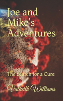 Joe and Mike's Adventures