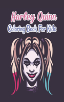 Harley Quinn Coloring Book For Kids