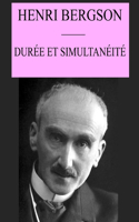 Durée et Simultanéité: édition originale et annotée