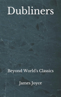 Dubliners: Beyond World's Classics