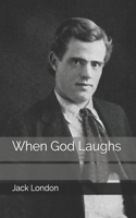 When God Laughs