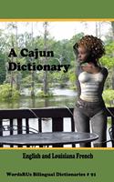 Cajun Dictionary: English and Louisiana French