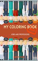 My Coloring book Maxi: Jobs and Professions(My Coloring Book)
