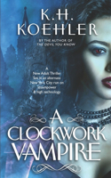 Clockwork Vampire: A Steam-Powered New Adult Thriller