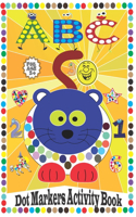 Dot Markers Activity Book abc 123 animals and shapes
