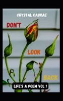 Don't Look Back: Life's a Poem Vol 1