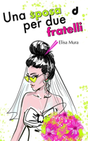 Sposa per Due Fratelli