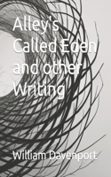 Alley's Called Eden and other Writing