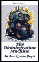 Disintegration Machine (Annotated)