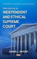 Maintaining an Independent and Ethical Supreme Court (Government Procedures and Operations)